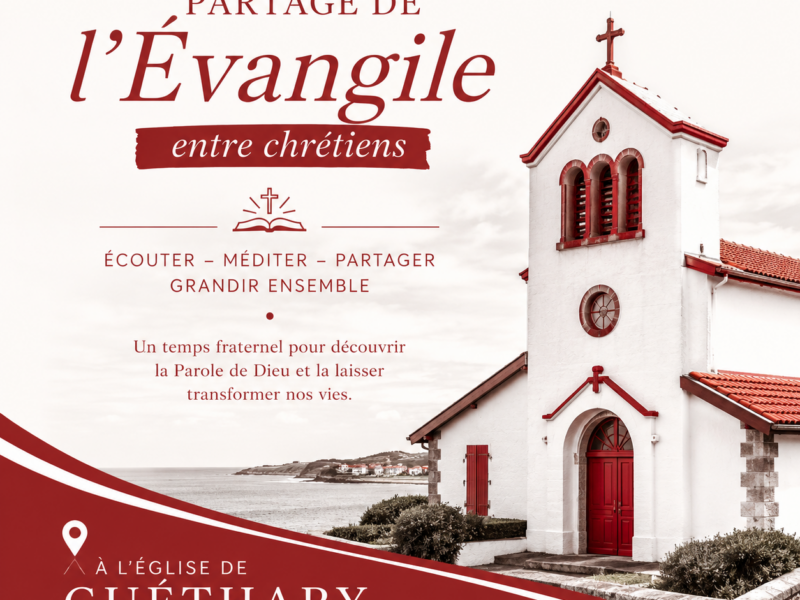 Partage d&rsquo;Evangile toute l&rsquo;année à l&rsquo;Eglise de Guéthary